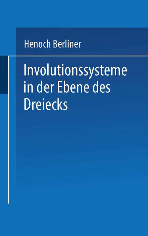 Book cover of Involutionssysteme in der Ebene des Dreiecks (1914)