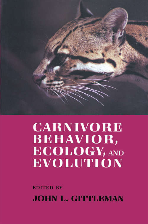 Book cover of Carnivore Behavior, Ecology, and Evolution (1989)