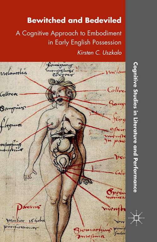 Book cover of Bewitched and Bedeviled: A Cognitive Approach to Embodiment in Early English Possession (2015) (Cognitive Studies in Literature and Performance)