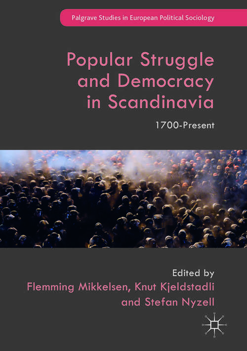Book cover of Popular Struggle and Democracy in Scandinavia: 1700-Present