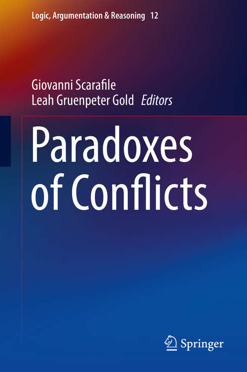 Book cover of Paradoxes of Conflicts (1st ed. 2016) (Logic, Argumentation & Reasoning #12)