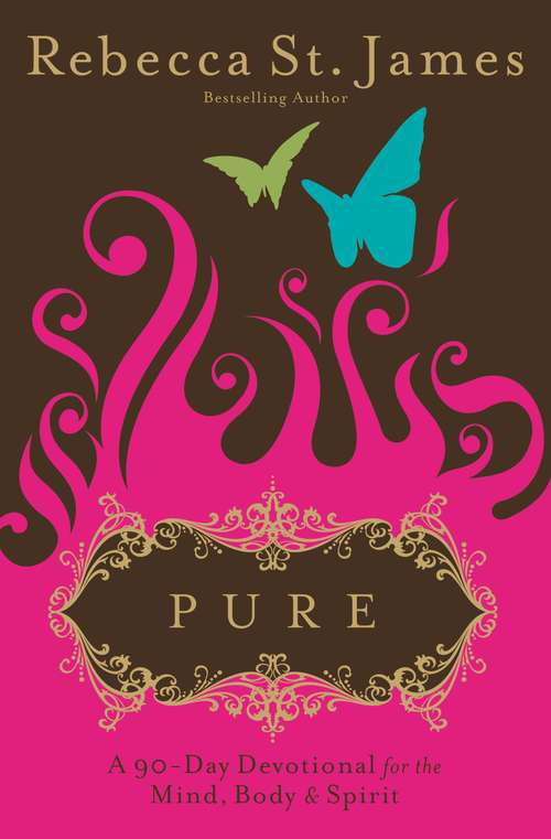 Book cover of Pure: A 90-Day Devotional for the Mind, the Body & the Spirit