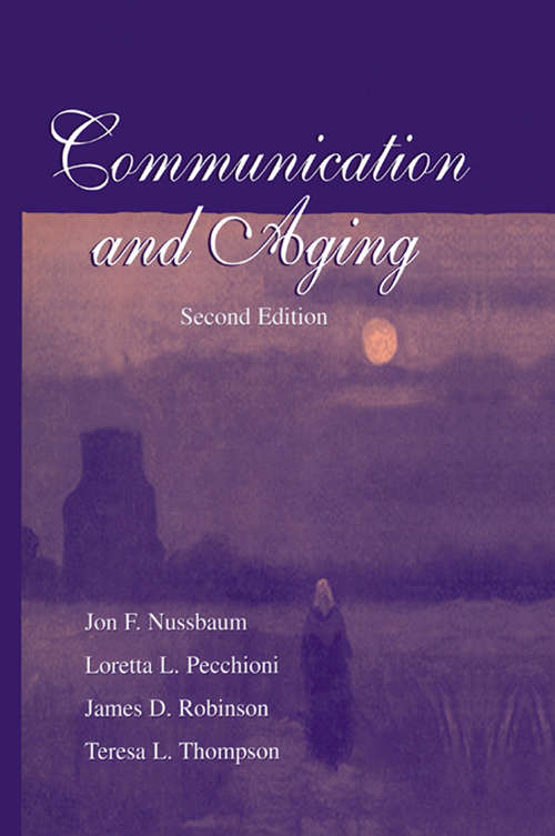 Book cover of Communication and Aging (2) (Routledge Communication Series)