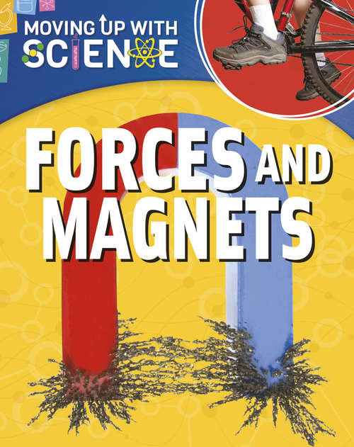 Book cover of Forces and Magnets (Moving up with Science #4)