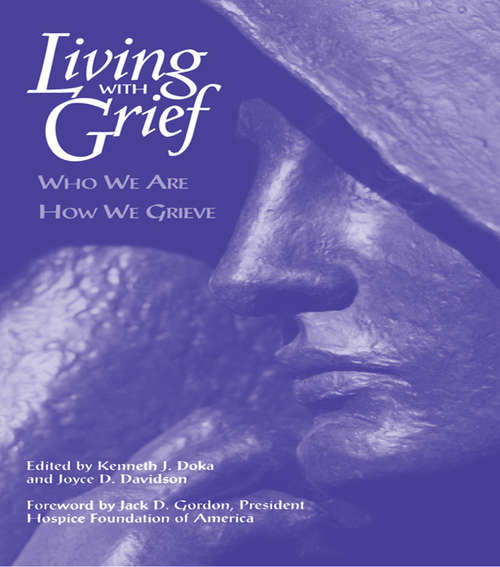 Book cover of Living With Grief: Who We Are How We Grieve