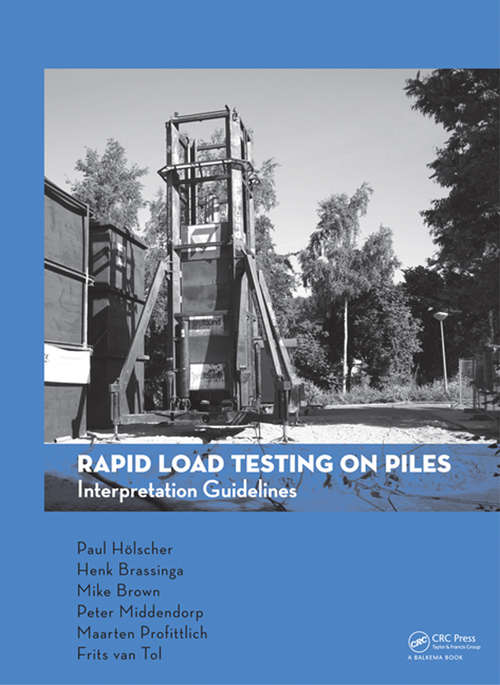 Book cover of Rapid Load Testing on Piles: Interpretation Guidelines
