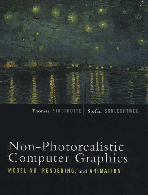 Book cover of Non-Photorealistic Computer Graphics: Modeling, Rendering, and Animation (The Morgan Kaufmann Series in Computer Graphics)