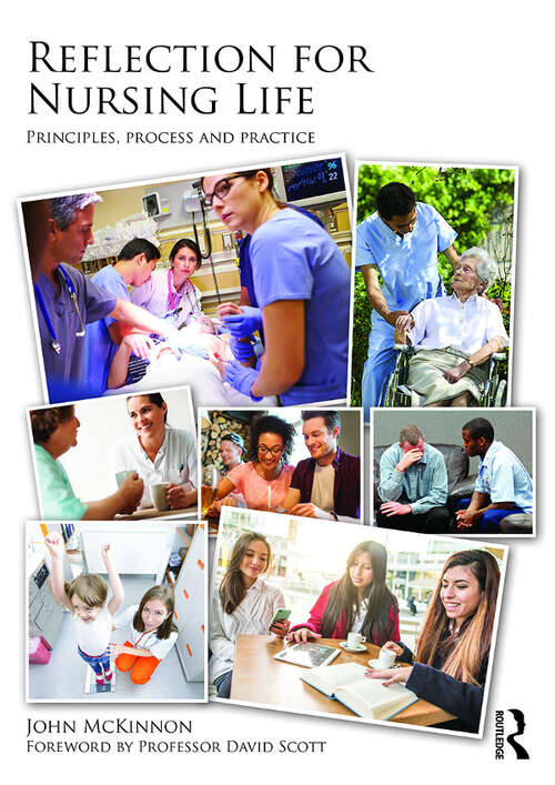 Book cover of Reflection for Nursing Life: Principles, Process and Practice