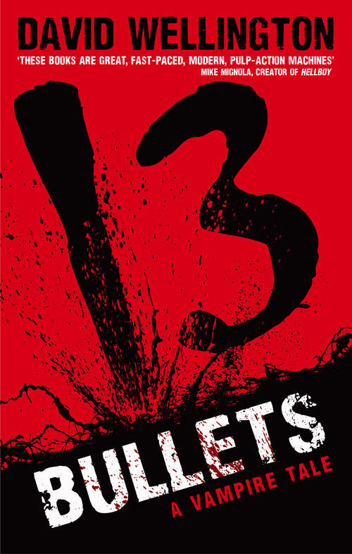 Book cover of 13 Bullets: Number 1 in series (Laura Caxton Vampire #1)