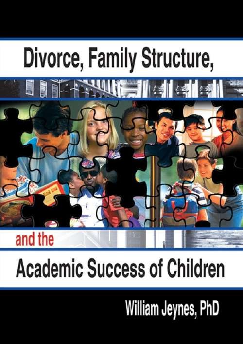 Book cover of Divorce, Family Structure, and the Academic Success of Children