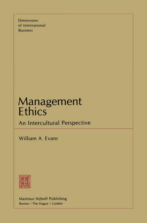 Book cover of Management Ethics: An Intercultural Perspective (1981) (Dimensions of International Business #1)