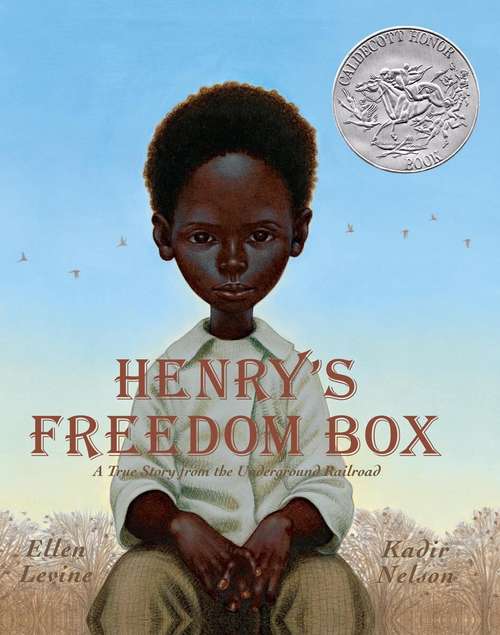 Book cover of Henry's Freedom Box: A True Story From The Underground Railroad (PDF) (400MB+)