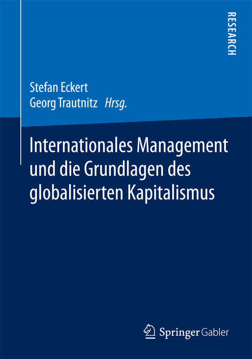 Book cover of Internationales Management und die Grundlagen des globalisierten Kapitalismus (1. Aufl. 2016)
