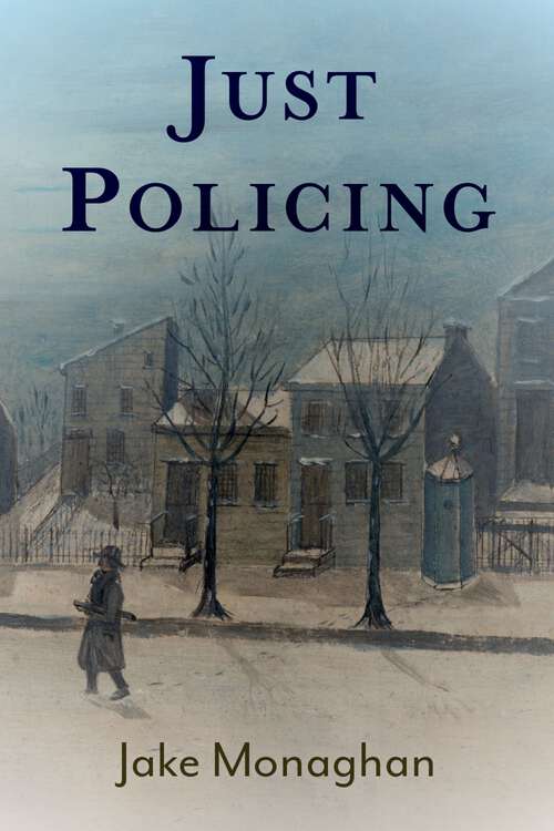 Book cover of Just Policing