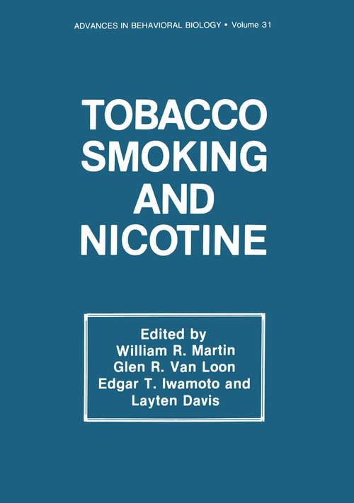Book cover of Tobacco Smoking and Nicotine: A Neurobiological Approach (1987) (Advances in Behavioral Biology #31)