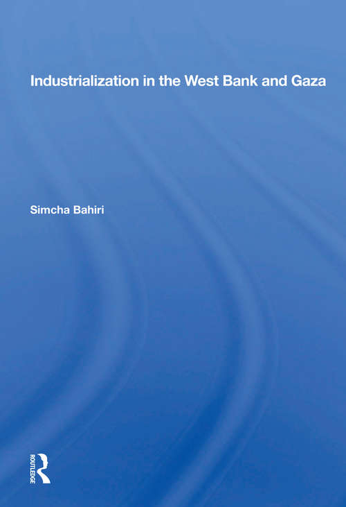 Book cover of Industrialization In The West Bank And Gaza