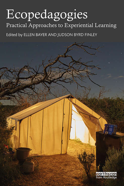 Book cover of Ecopedagogies: Practical Approaches to Experiential Learning