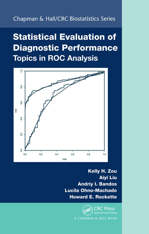 Book cover of Statistical Evaluation of Diagnostic Performance: Topics in ROC Analysis