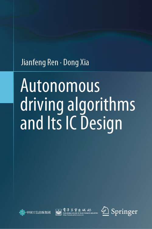 Book cover of Autonomous driving algorithms and Its IC Design (1st ed. 2023)