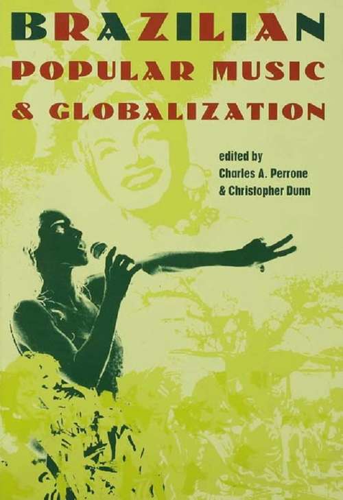 Book cover of Brazilian Popular Music and Globalization
