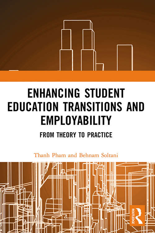 Book cover of Enhancing Student Education Transitions and Employability: From Theory to Practice