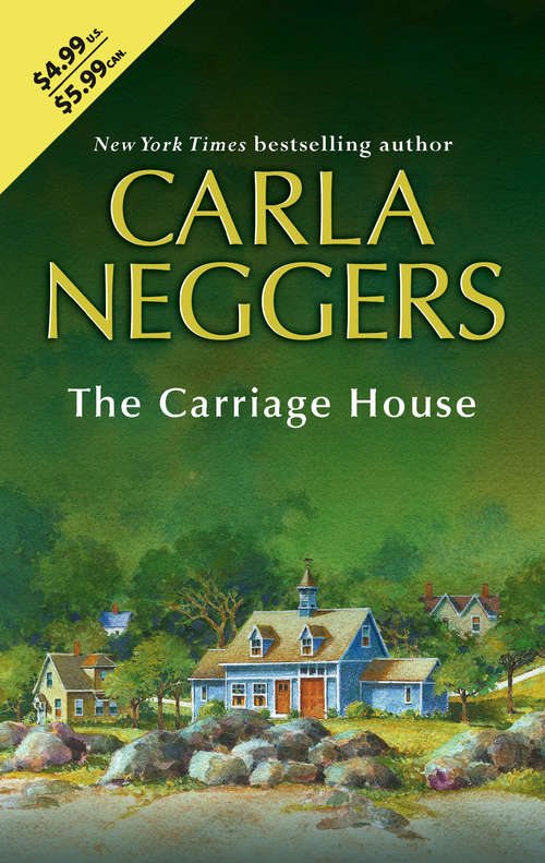 Book cover of The Carriage House (ePub First edition) (Mills And Boon M&b Ser. #1)