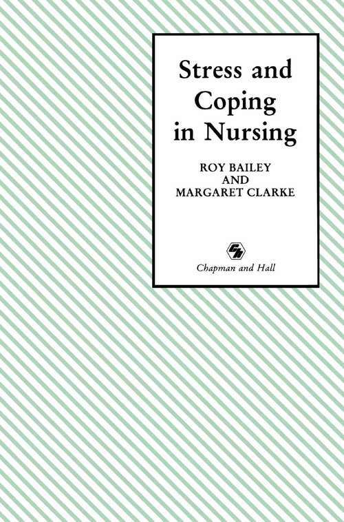 Book cover of Stress and Coping in Nursing (1989)