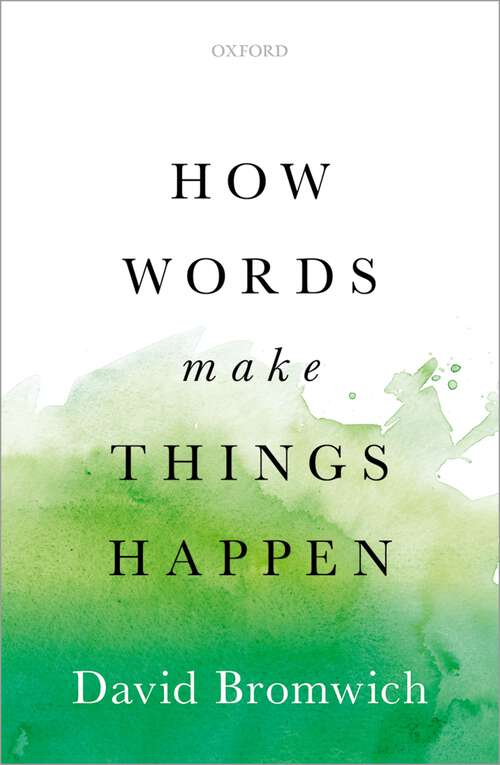 Book cover of How Words Make Things Happen