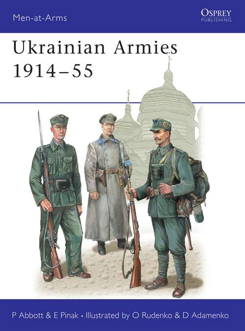 Book cover of Ukrainian Armies 1914–55 (Men-at-Arms)
