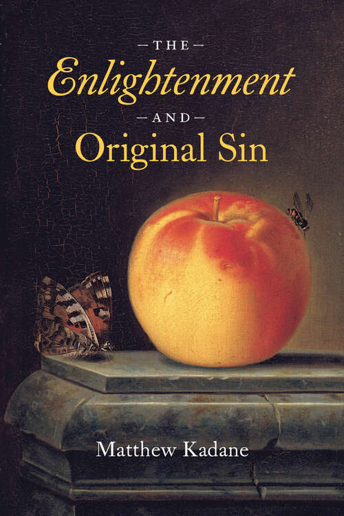 Book cover of The Enlightenment and Original Sin (The Life of Ideas)