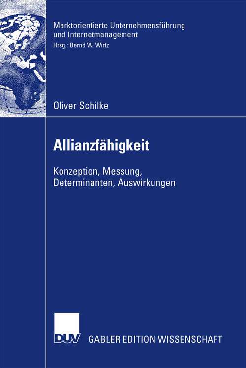 Book cover of Allianzfähigkeit: Konzeption, Messung, Determinanten, Auswirkungen (2007) (Marktorientierte Unternehmensführung und Internetmanagement)