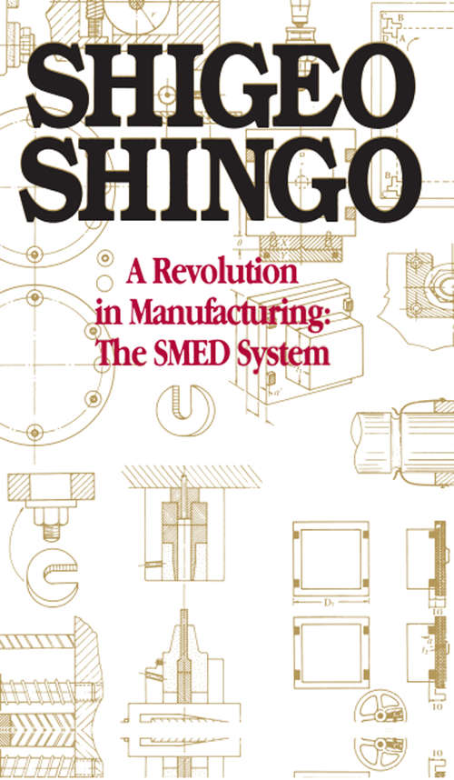 Book cover of A Revolution in Manufacturing: The SMED System