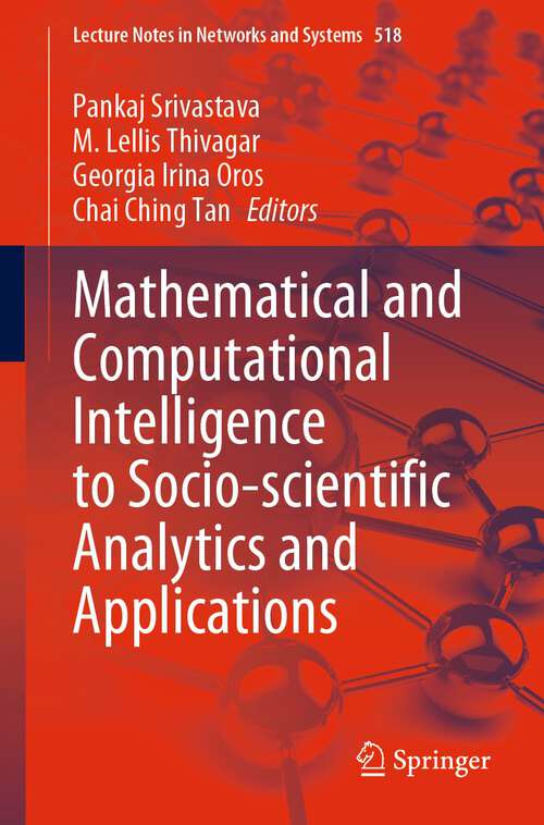 Book cover of Mathematical and Computational Intelligence to Socio-scientific Analytics and Applications (1st ed. 2022) (Lecture Notes in Networks and Systems #518)