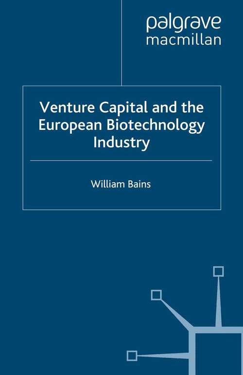 Book cover of Venture Capital and the European Biotechnology Industry (2009)