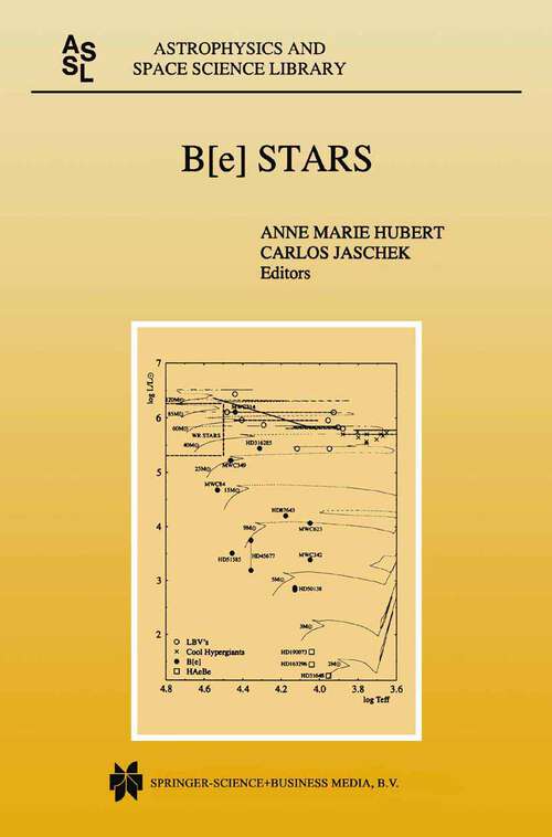 Book cover of B[e] Stars (1998) (Astrophysics and Space Science Library #233)