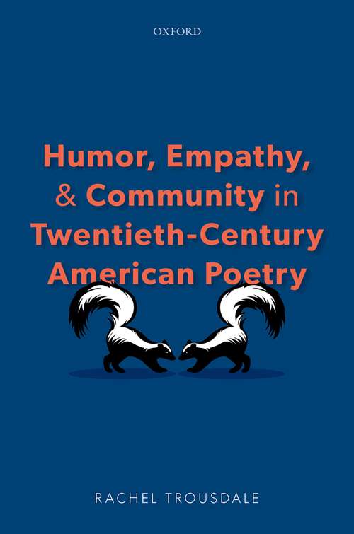 Book cover of Humor, Empathy, and Community in Twentieth-Century American Poetry