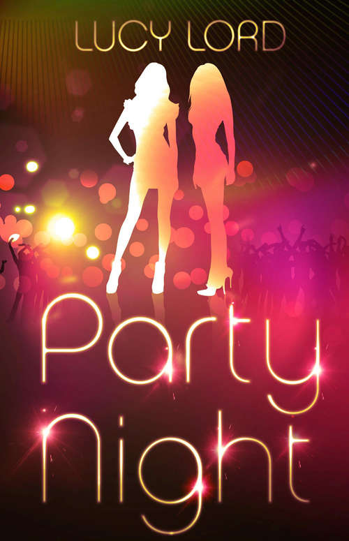 Book cover of Party Night: Revelry, Vanity, A Girl Called Summer, Party Nights, La Nights, New York Nights, London Nights, Ibiza Nights (ePub edition)