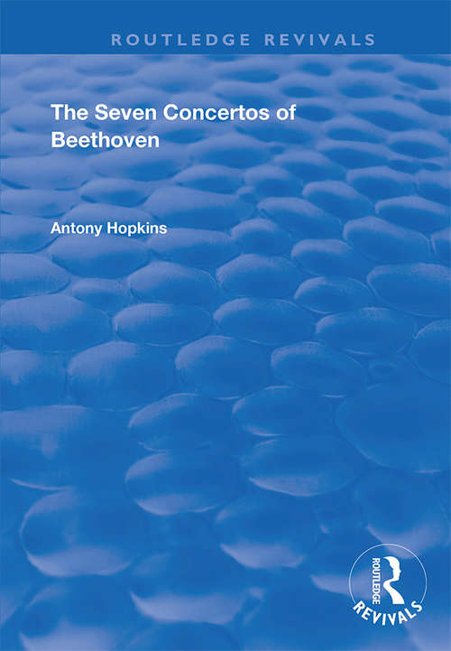 Book cover of The Seven Concertos of Beethoven (Routledge Revivals)