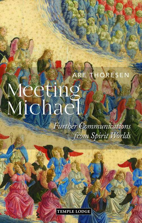 Book cover of Meeting Michael: Further Communications from Spirit Worlds