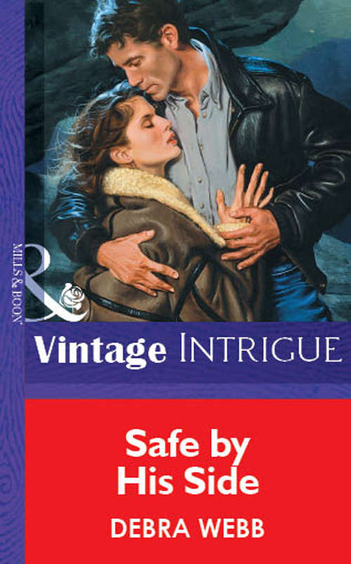 Book cover of Safe by His Side (ePub First edition) (Mills And Boon Vintage Intrigue Ser. #583)