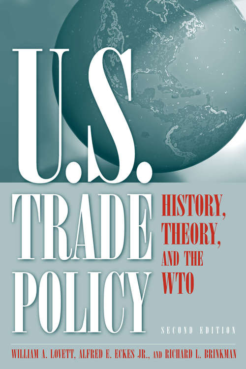 Book cover of U.S. Trade Policy: History, Theory, and the WTO (2) (Luther Hartwell Hodges Series On Business, Society, And The State)