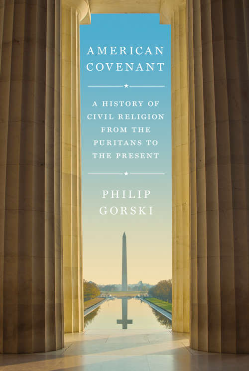 Book cover of American Covenant: A History of Civil Religion from the Puritans to the Present (PDF)