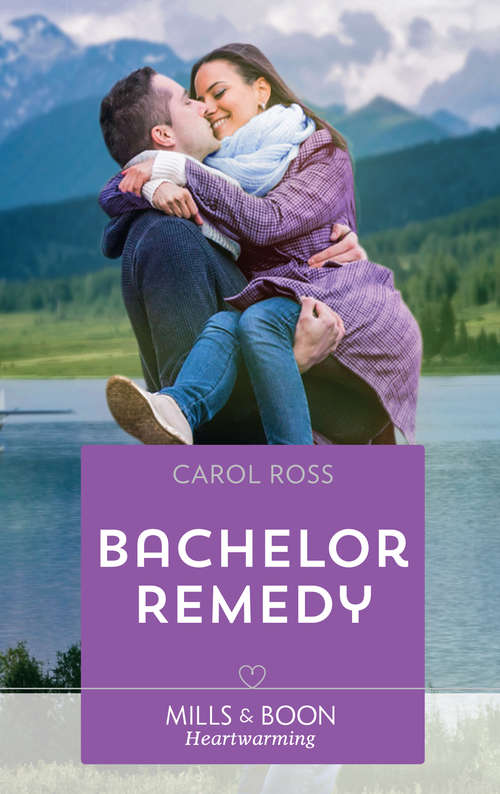 Book cover of Bachelor Remedy (ePub edition) (Seasons of Alaska #5)