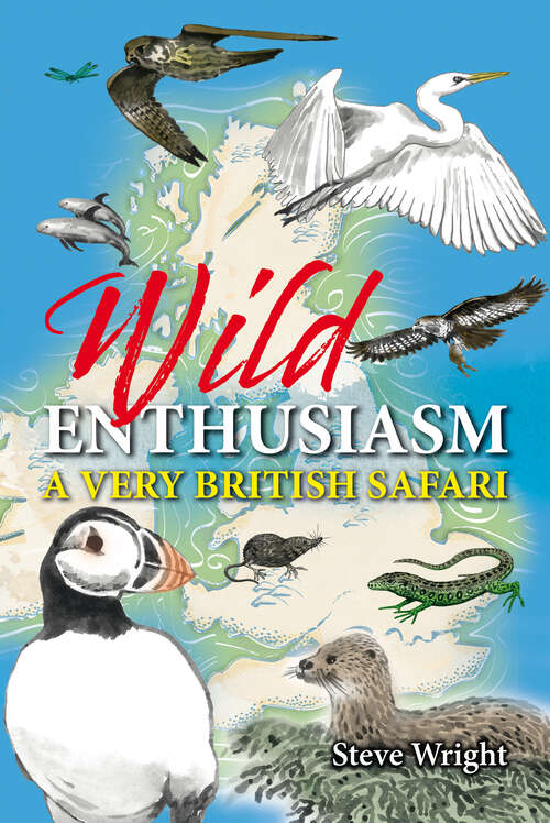 Book cover of Wild Enthusiasm: A Very British Safari