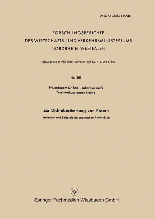 Book cover of Zur Dichtebestimmung von Fasern: Methoden und Beispiele der praktischen Anwendung (1957) (Forschungsberichte des Wirtschafts- und Verkehrsministeriums Nordrhein-Westfalen #381)