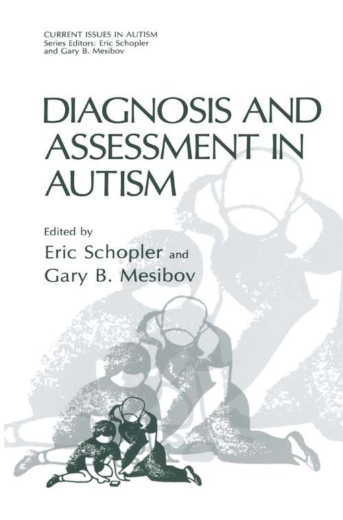 Book cover of Diagnosis and Assessment in Autism (1988) (Current Issues in Autism)