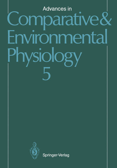 Book cover of Advances in Comparative and Environmental Physiology (1989) (Advances in Comparative and Environmental Physiology #5)