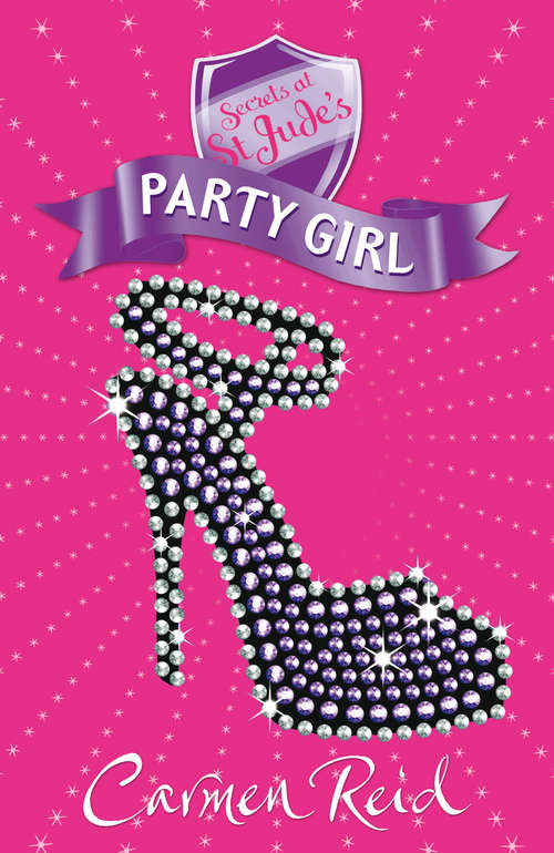 Book cover of Secrets at St Jude's: Party Girl (Secrets at St Jude's #6)