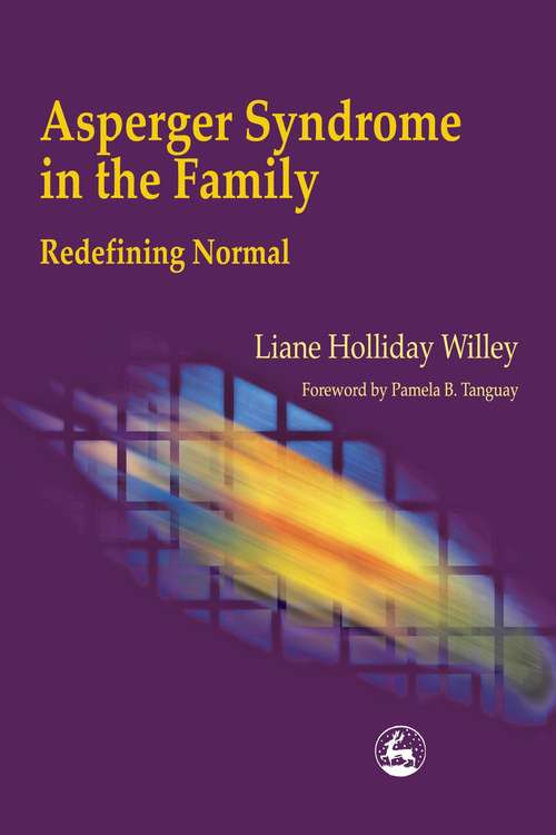 Book cover of Asperger Syndrome in the Family: Redefining Normal (PDF)