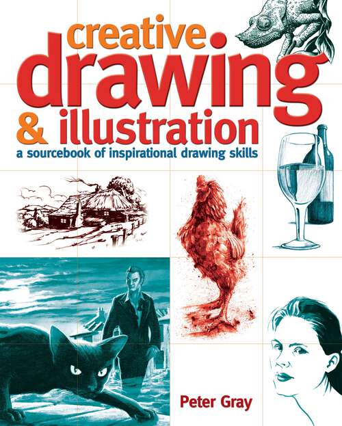 Book cover of Creative Drawing & Illustration: A sourcebook of inspirational drawing skills